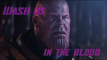 Thanos (Marvel) | Wash Us In The Blood (Kanye West)