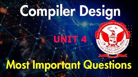 Compiler Design Unit 4 #rgpv (MOST IMPORTANT QUESTIONS) #btech