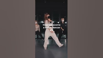 How to become a better dancer Part 2 #dance #dancetutorials #dancetips #improvement