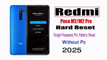 Xiaomi Redmi Poco M2/M2 Pro Hard Reset/Pattern,Pin, Unlock, How to Reset Xiaomi M2/M2 Pro/No Pc 2025