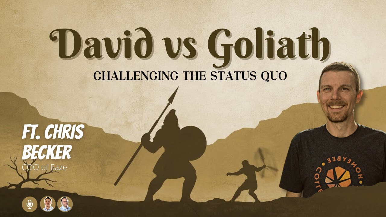 David vs Goliath - Challenging the Status Quo ft. Chris Becker