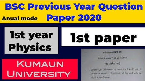 BSC 1st year annual mode previous year question paper 2020|1st paper of physics |kumaun university
