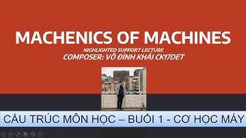 CẤU TRÚC MÔN HỌC - BUỔI 1 - CƠ HỌC MÁY