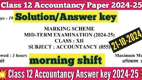 class 12 accountancy answer key 2024 morning shift/midterm 2024/ Accountancy paper solution class 12