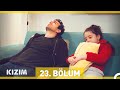 Kızım 23. Bölüm