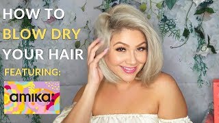 How To Blow Dry Your Hair Blankita Styles