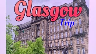 Trip to Glasgow|| Workington to Glasgow|| exploring Glasgow.