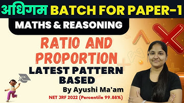 Ratio and Proportion | Maths and Reasoning | Target UGCNET 2023 |Paper 1 PYQ Session by Ayushi Mam
