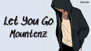 Nightcore- Let you Go- Mountenz [Lyrics]
