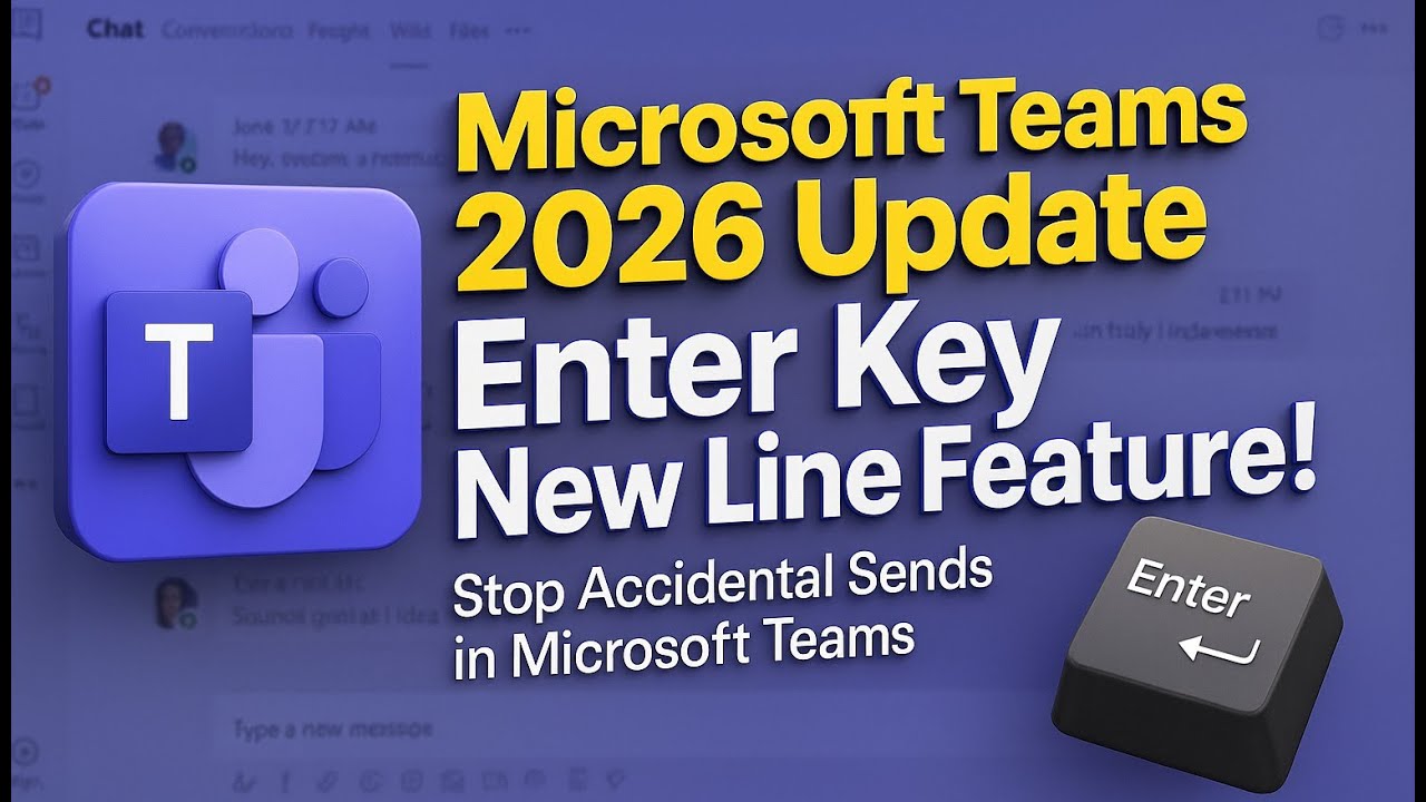 Microsoft Teams 2026 Update: Enter Key New Line Feature! | Stop ...