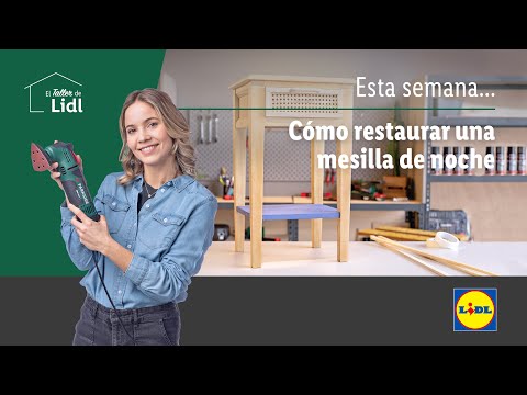 Descubre cómo restaurar una mesilla de noche | El Taller de Lidl | Lidl España - Descubre cómo restaurar una mesilla de noche | El Taller de Lidl | Lidl España