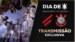 ATHLETICO 0 X 1 CORINTHIANS | BRASILEIRÃO 2026 | 2ª RODADA | DIA DE CORINTHIANS
