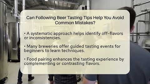 Can Following Beer Tasting Tips Help You Avoid Common Mistakes? | The Pint Guy
