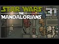 Part 31 the mandalorians rimworld