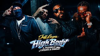 Jeff Lagos - High Body (feat. Fazerelly, J Spades & Ehmsay) [Official Video]