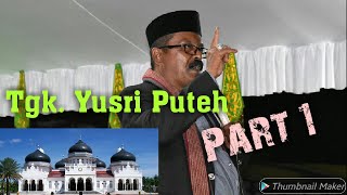 Download lagu Part 1 Tgk. Yusri Puteh di Mesjid Raya Baiturrahman Banda Aceh