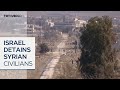 Israeli forces accused of detaining Syrians in Quneitra