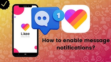 How to enable message notifications in Likee?