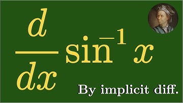 Derivative of inverse sine - How to find it