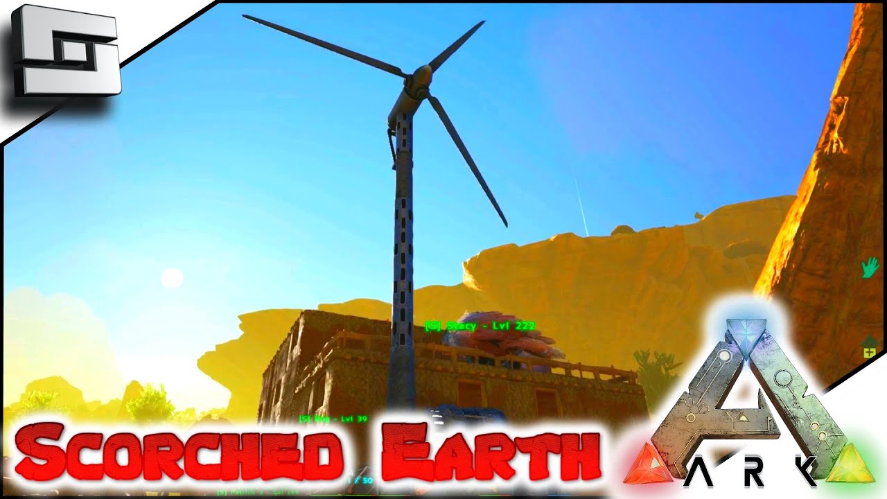 ARK: Scorched Earth - WIND TURBINE! E17 ( Scorched Earth ...