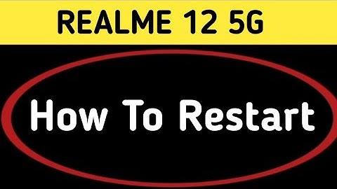realme 12 restart kaise karen, how to restart without power button in realme 12