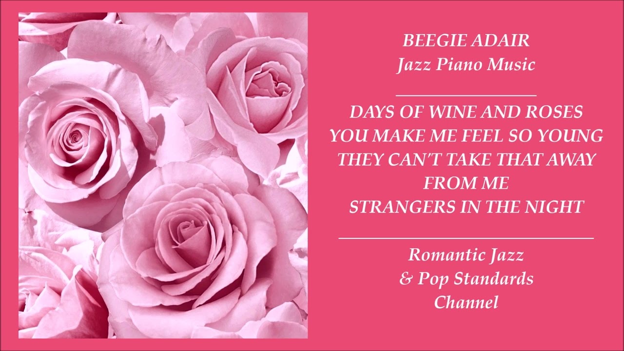 BEEGIE ADAIR JAZZ PIANO MUSIC ~ PART 8 - YouTube