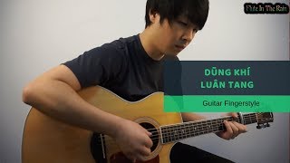 【Guitar Fingerstyle】Dũng Khí - Luân Tang ❄ ♪ 勇气 - 伦桑