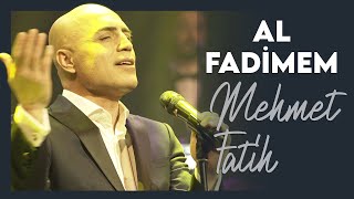 Al Fadimem Mehmet Fatih