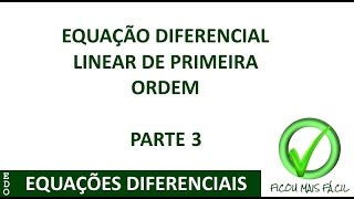 Equação Diferencial Linear de 1 Ordem - Parte 3