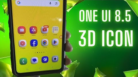 How to install One Ui 8.5 3D icon on any Samsung phone 