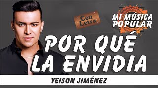Por Qué La Envidia - Yeison Jiménez - Con Letra (Video Lyric)