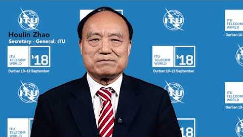 ITU Secretary-General Video Welcome to ITU TELECOM WORLD 2018