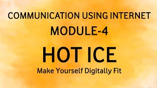COMMUNICATION USING THE INTERNET | Module-4 | PMGDISHA