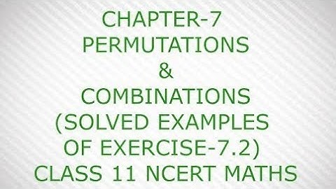 Permutation and combination part4. Questions related to permutations ncert ex7.2