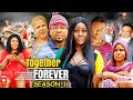 TOGETHER FOREVER SEASON 1 New Trending Movie Chizzy Alichi Mike Godson 2022 Latest Nigerian Movie