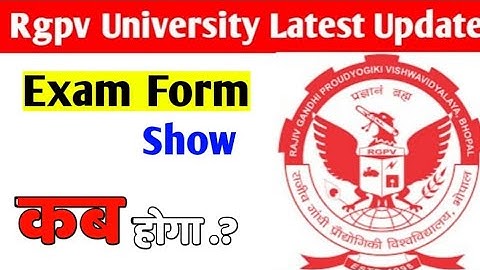 Rgpv Exam Form Not showing (Kab karega..?) 2nd/3rd/4th Sem