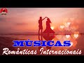 Love Songs Internacionais Românticas ano 70s 80s 90s 💗 Românticas do Passado Internacionais