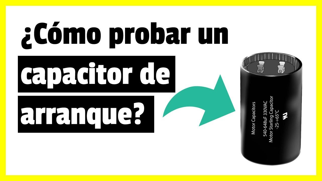 Como saber si un capacitor de arranque esta dañado? 💡 