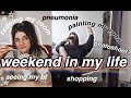 weekend in my life w/ pneumonia (i actually got out of bed)
