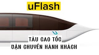 uFlash | TÀU CAO TỐC 500 KM/H DÀNH CHO VẬN CHUYỂN HÀNH KHÁCH
