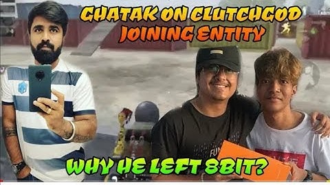 Ghatak on cluthgod joining Entity and why Clutchgod leave 8bit and soul