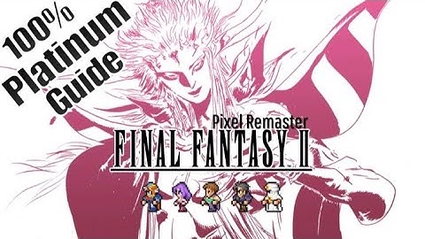 Final Fantasy II Pixel Remaster 100% Platinum Trophy Guide | #2- Altair, first battles.