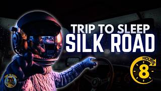 🚗 Trip To Sleep: The Silk Road — The Route That Connected the World (8 Hour Sleep Documentary)