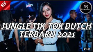 JUNGLE TIK TOK DUTCH FULL BASS TERBARU 2021 SPECIAL IS BACK  Nanda Rvn