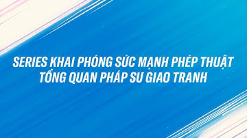 Mọi điều bạn cần biết về Pháp Sư Giao Tranh | Khai Phóng Sức Mạnh Phép Thuật #2