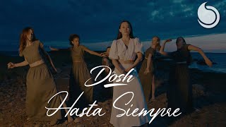 Flo Dosh - Hasta Siempre (Official Music Video)