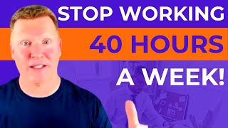 You Should Stop Working 40 Hours A Week Immediately