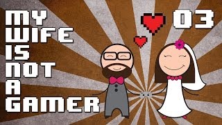 My Wife Is NOT A Gamer | Episode 03 Youve Walked Through a Door Before...