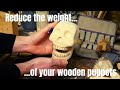 Reducing the weight of a wooden puppet