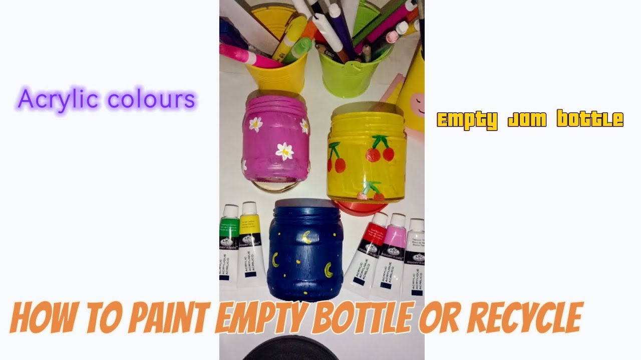 How to paint empty glass jam bottle with acrylic colours/How to recycle jam jar 